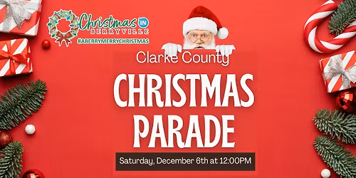 Clarke County Christmas Parade Presented by: Berryville Main Street