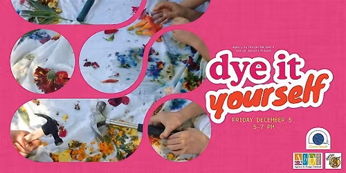 Common Threads: Dye it Yourself