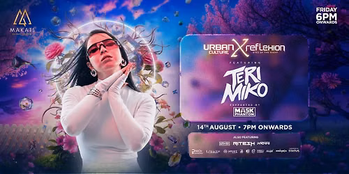 MAKATI FRIDAY Ft. DJ TERI MIKO | AUG 14