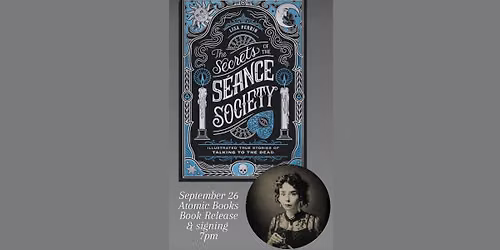 Secrets Of The Seance Society with Lisa Perrin