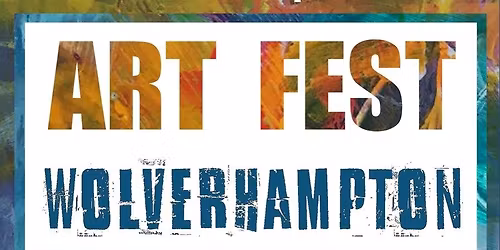 Art Fest Wolverhampton