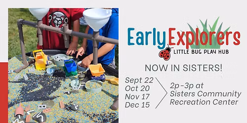 Early Explorers in SISTERS, OR