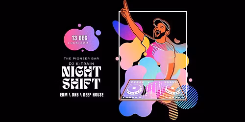 Night Shift: DJ K-Train