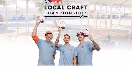 ABC San Diego Local Craft Championships 2025