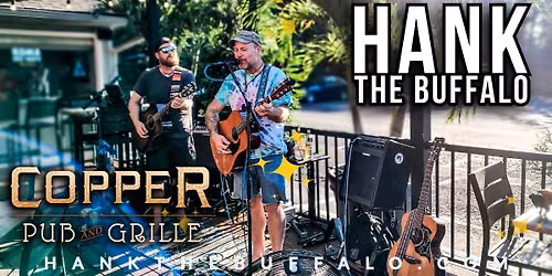 Hank The Buffalo Live at The Copper Pub