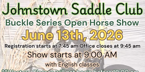 Johnstown Saddle Club Buckle Series Open Horse Show 