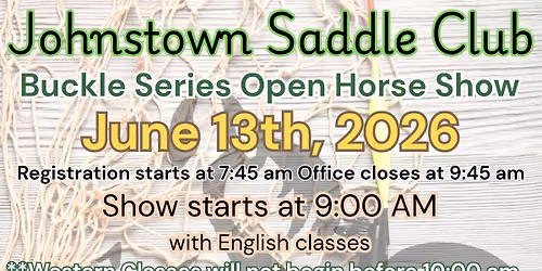 Johnstown Saddle Club Buckle Series Open Horse Show 