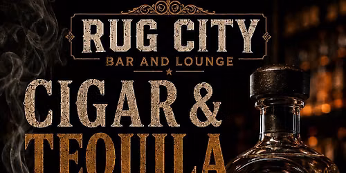 Cigars and Tequila Night at Rug City