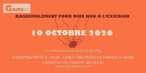 RASSEMBLEMENT POUR DIRE NON \u00c0 L'EXCISION - BIJEENKOMST OM NEE TE ZEGGEN TEGEN GENITALE VERMINKING