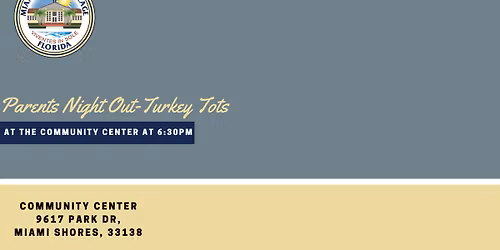 Parents Night Out - Turkey Tots