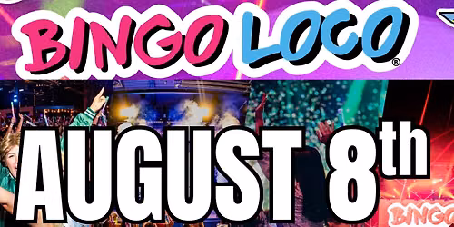 Bingo Loco 21+ Win a trip to Vegas!!!! 