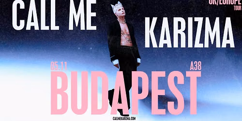Call Me Karizma | Budapest | I'M NO AMERICAN IDOL TOUR