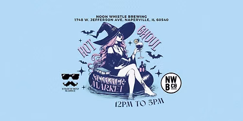 Hot Ghoul Summer Market - Dark Arts & Oddities - NWB Naperville