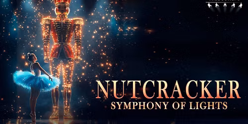 The Nutcracker - Symphony Of Lights