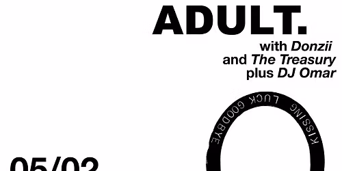 ADULT. - Live at Rickshaw Stop