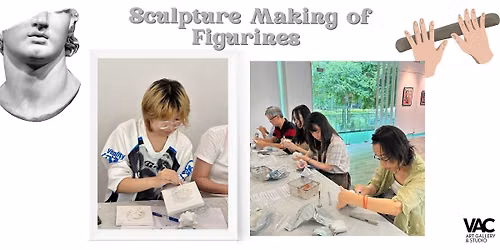 Sculpture Making of Figurines - Art Workshop Experience  \u96d5\u5851\u5236\u4f5c\u5de5\u4f5c\u574a (Thur. \u5468\u56db)
