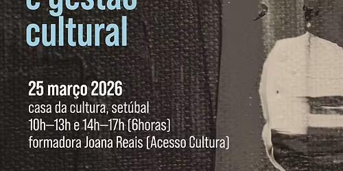 Forma\u00e7\u00e3o - Acesso Cultura: Arte, defici\u00eancia e gest\u00e3o cultural, com Joana Reais