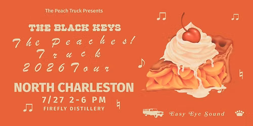 The Peaches Truck Tour - NORTH CHARLESTON
