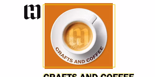 Crafts and Coffee 