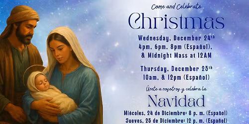 Celebrate the joy of Christmas with us!\/Misa de Navidad.