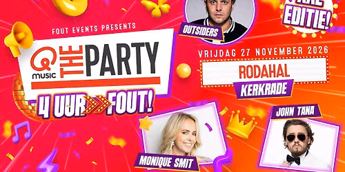 Fout Events Presents: Qmusic the Party FOUT! - Kerkrade XXL \ud83c\udf89