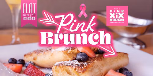 2nd Annual Pink Brunch at Flat River Grill