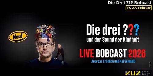 Die Drei ??? Bobcast | KUZ Kulturzentrum | Mainz