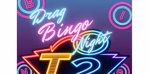 DRAG BINGO w\/ T2