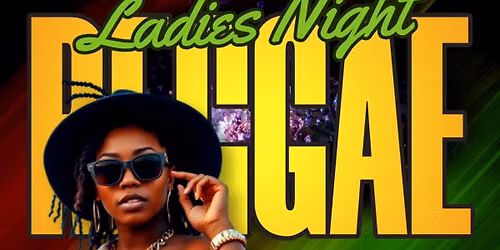REGGAE SATURDAYS - LADIES NIGHT @ XAYMACA - COLE HARBOUR