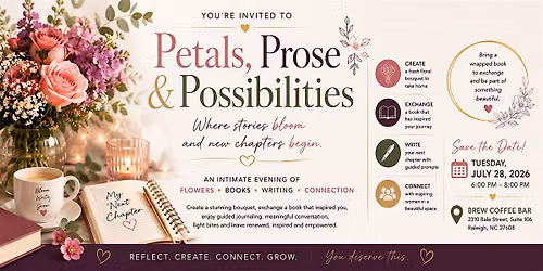 Petals, Prose and Possibilities