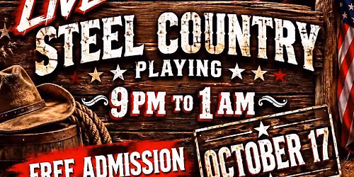 STEEL COUNTRY LIVE @ The Dirty South