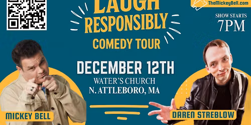 The Laugh Responsibly Tour with Mickey Bell & Daren Streblow - Attleboro