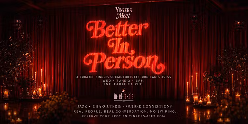 Better In Person - Singles Social (Ages 35-55)