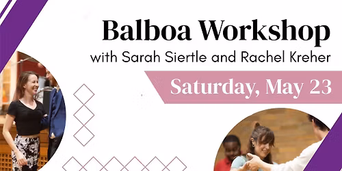 Balboa Workshop with Sarah Siertle and Rachel Kreher