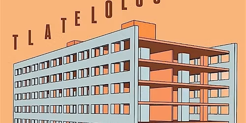 Recorridos por el pasado y el Futuro de la Vivienda - Tlatelolco