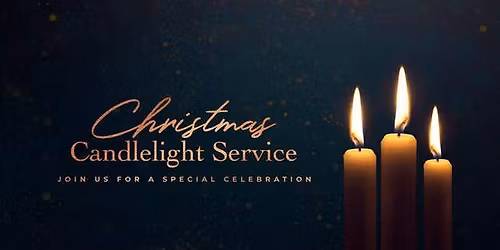Christmas Candlelight Service & Dinner