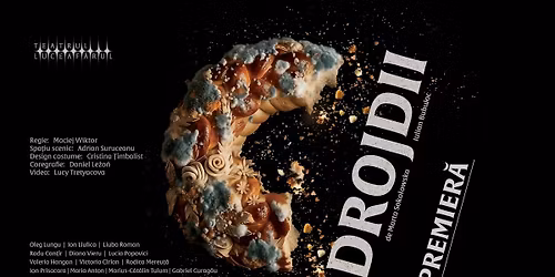 Comedia \u201eDrojdii\u201d