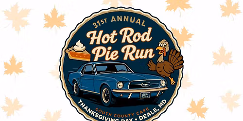 31st Annual Hot Rod Pie Run!