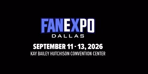 FAN EXPO Dallas 2026