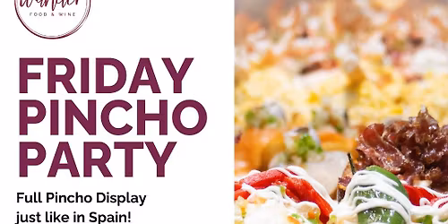 Friday Pincho Party