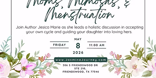 Moms, Mimosas, & Menstruation
