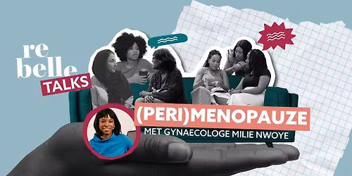 Rebelle Talks \u2013 (peri)menopauze en de invloed op je leven \u2013 Antwerpen