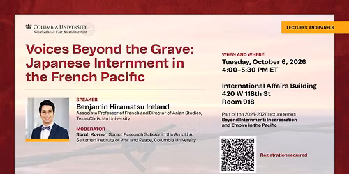 Voices Beyond the Grave: Japanese Internment in the French Pacific