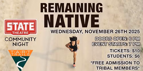 REMAINING NATIVE - WED. NOVEMBER 26TH @ 7 PM - COMMUNITY NIGHT WITH TART TRAILS