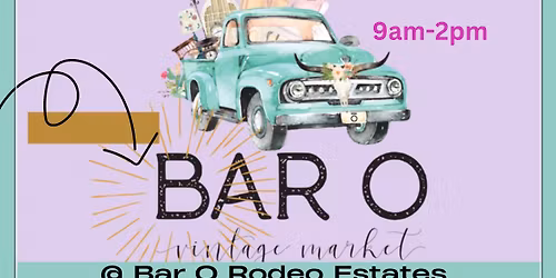 Bar O Vintage Market Spring event 