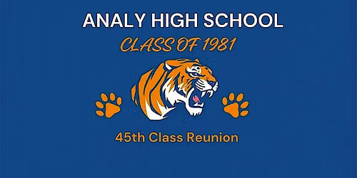 Class of 1981 Analy High School 45th Reunion