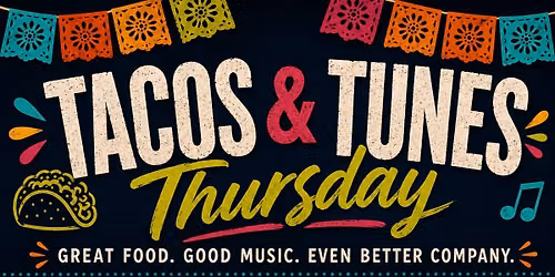 Tacos & Tunes Thursday