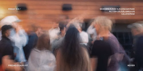 Friday AW \/ Skranglejazz DJs
