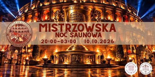 Mistrzowska Noc Saunowa - PlayOffs The Battle of Gladiators
