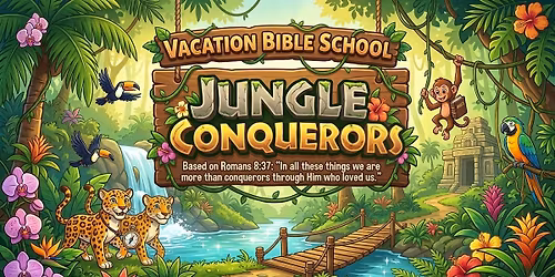 LVCC Vacation Bible School (age 4 to Grade 5)